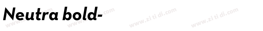 Neutra bold字体转换 Neutra bold字体转换